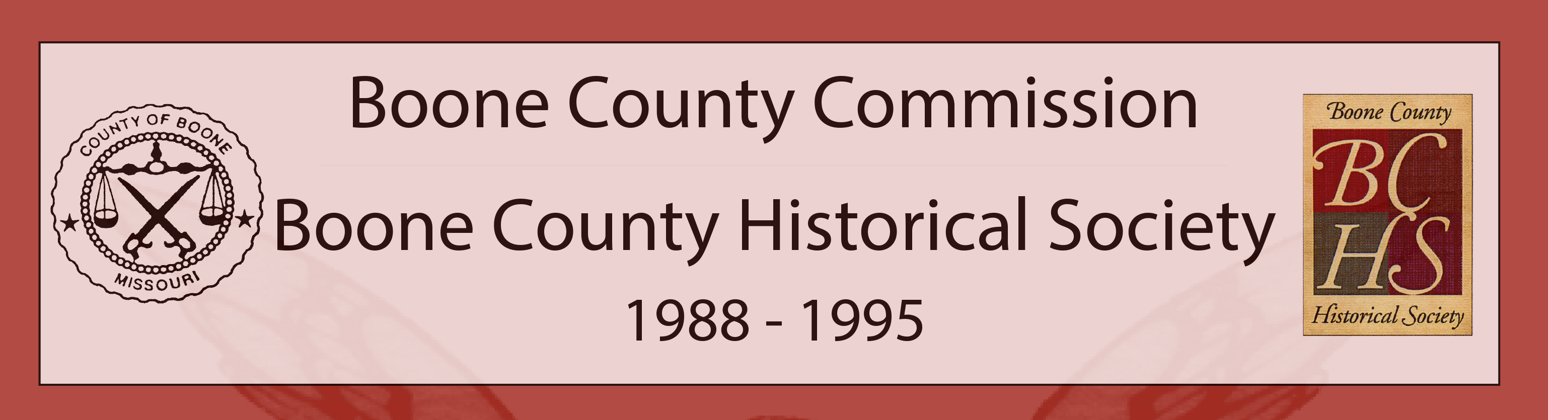 Boone County Commission and Boone County Historical Society years 1988-1995